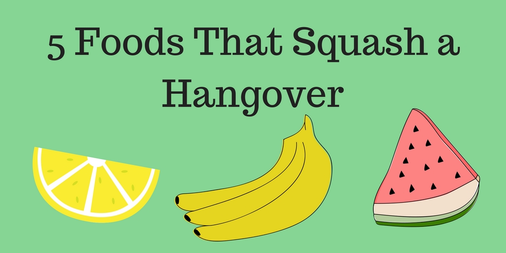 5 foods that squash a hangover